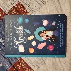 The Teen Witches' Guide to Crystals by Xanna Eve Chown